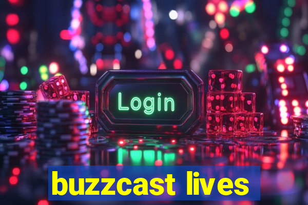 buzzcast lives